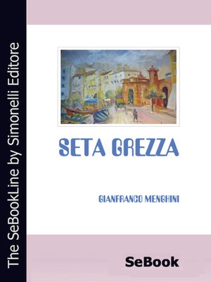 cover image of Seta grezza